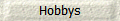 Hobbys